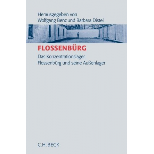 Wolfgang Benz & Barbara Distel - Flossenbürg