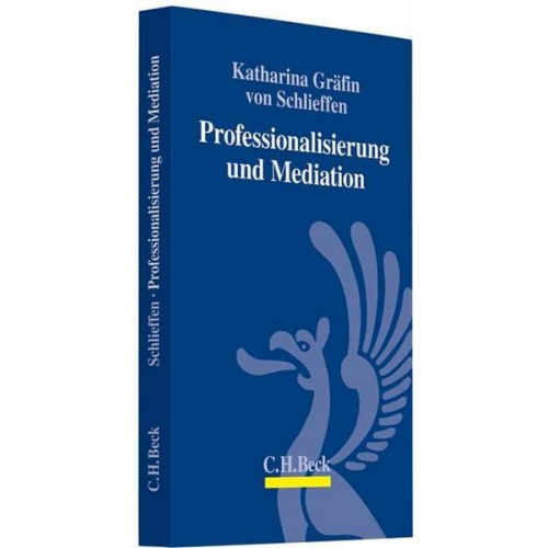 Roland Breinlinger & Friedrich Dauner & Reinhard Greger & Marcus + & Robert Jütte - Professionalisierung und Mediation