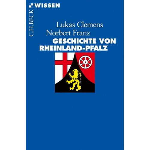 Lukas Clemens & Norbert Franz - Geschichte von Rheinland-Pfalz