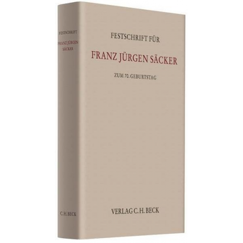 Festschrift für Franz Jürgen Säcker zum 70. Geburtstag