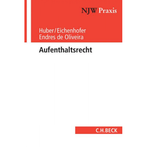 Bertold Huber & Johannes Eichenhofer & Pauline Endres de Oliveira - Aufenthaltsrecht