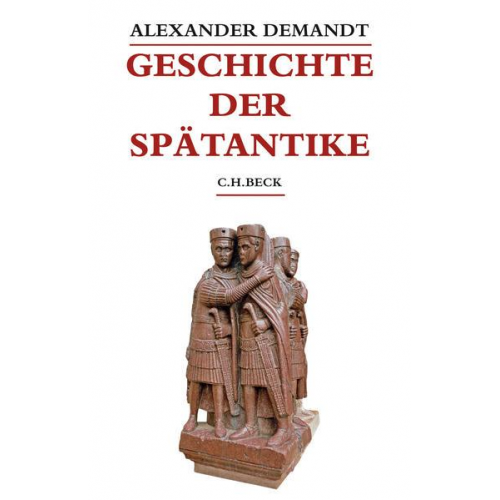 Alexander Demandt - Geschichte der Spätantike