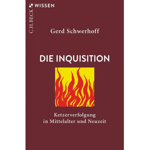 Gerd Schwerhoff - Die Inquisition