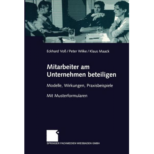 Eckhard Voss & Peter Wilke & Klaus Maack - Mitarbeiter am Unternehmen beteiligen