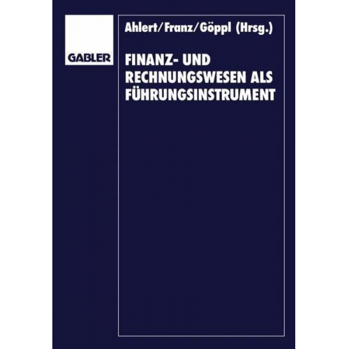 Dieter Ahlert & Herbert Vormbaum - Finanz- und Rechnungswesen als Führungsinstrument