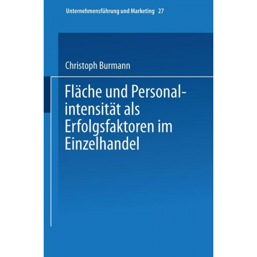 Christoph Burmann - Fläche und Personalintensität als Erfolgsfaktoren im Einzelhandel