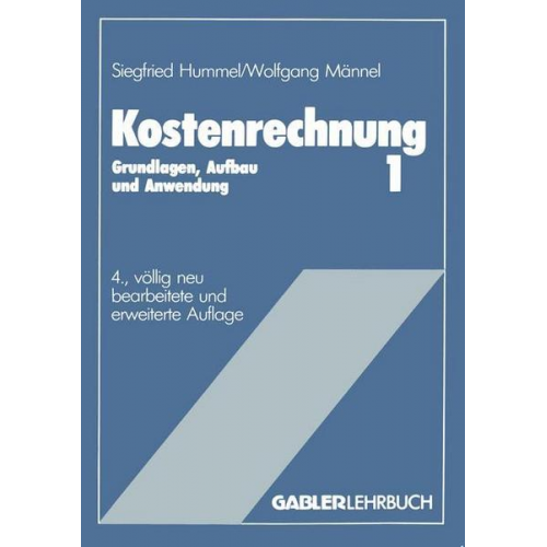 Siegfried Hummel & Wolfgang Männel - Kostenrechnung I