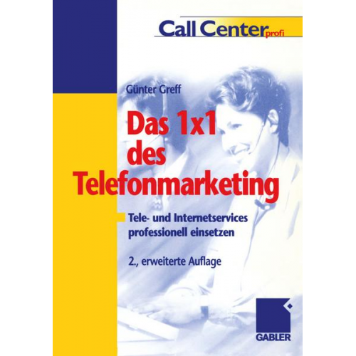 Günter Greff - Das 1 × 1 des Telefonmarketing