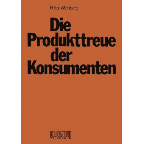 Peter Weinberg - Die Produkttreue der Konsumenten