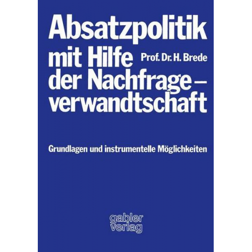 Helmut Brede - Absatzpolitik mit Hilfe der Nachfrageverwandtschaft