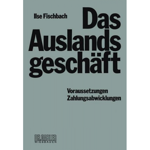 Ilse Fischbach - Das Auslandsgeschäft