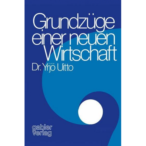 Yrjö Uitto - Grundzüge einer neuen Wirtschaft