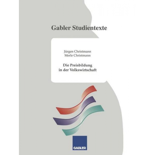 Jürgen Christmann - Die Preisbildung in der Volkswirtschaft