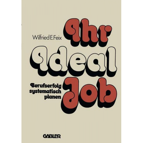 Wilfried E. Feix - Ihr Ideal-Job