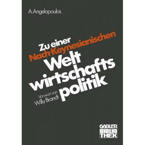 Angelos Angelopoulos - Zu einer Nach-Keynesianischen Weltwirtschaftspolitik