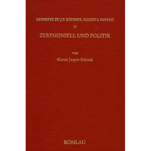 Gerrit Jasper Schenk - Zeremoniell und Politik