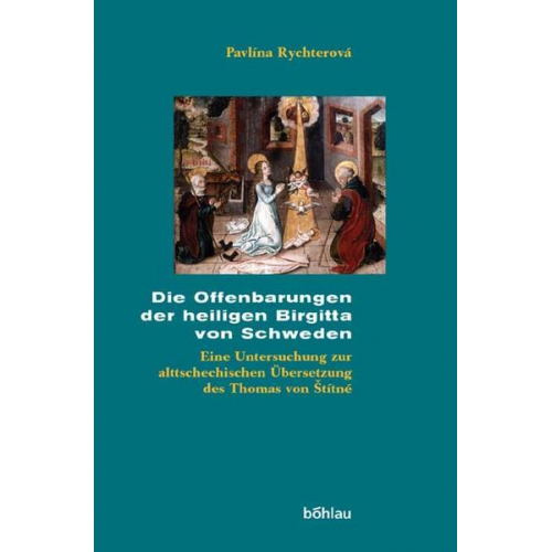 Pavlina Rychterová - Die Offenbarungen der heiligen Birgitta von Schweden