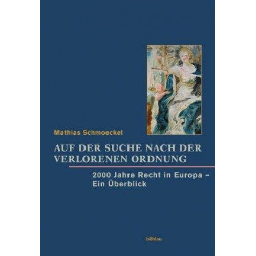 Mathias Schmoeckel - Auf der Suche nach der verlorenen Ordnung