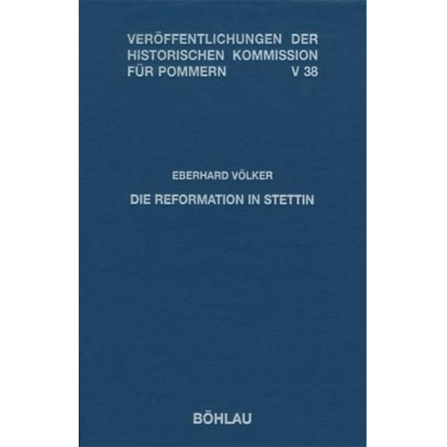 Eberhard Völker - Die Reformation in Stettin