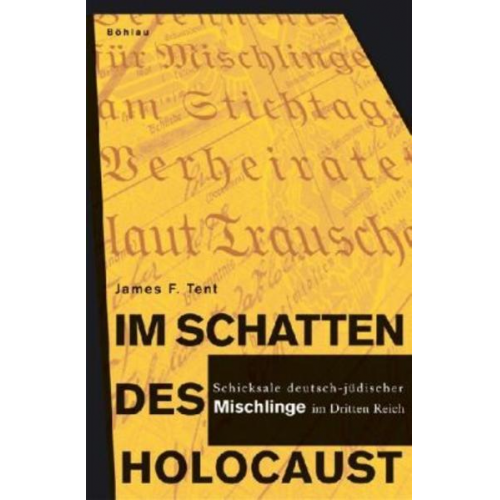 James F. Tent - Im Schatten des Holocaust