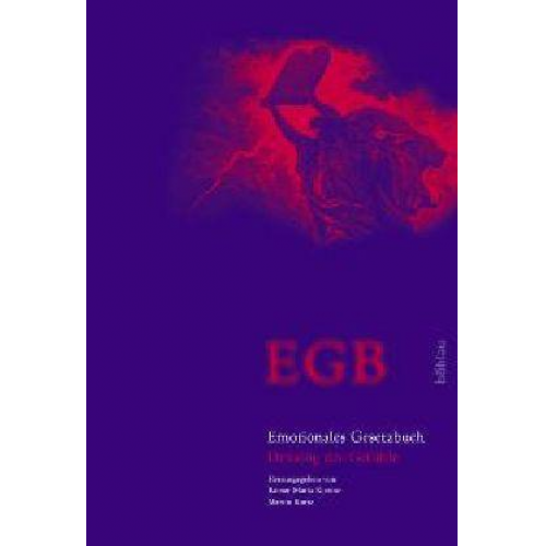 Rainer M. Kiesow & Martin Korte - EGB – Emotionales Gesetzbuch