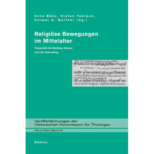 Enno Bünz & Helmut G. Walther & Stefan Tebruck - Religiöse Bewegungen im Mittelalter