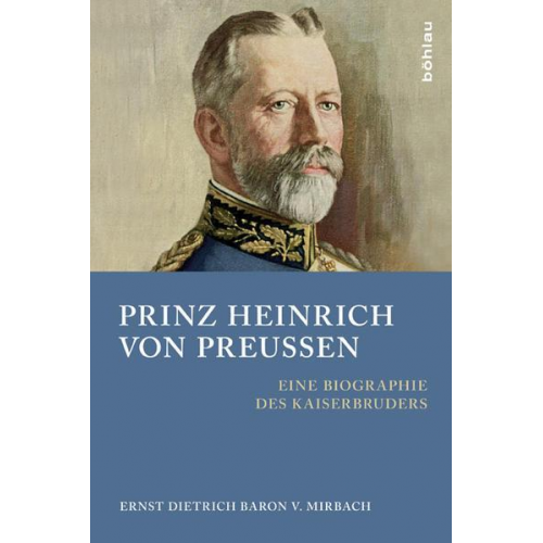 Ernst Dietrich Baron Mirbach - Prinz Heinrich von Preußen