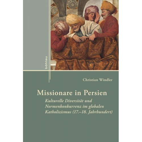 Christian Windler - Missionare in Persien