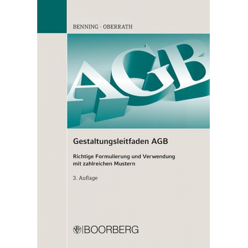 Axel Benning & Bettina Benning & Jörg-Dieter Oberrath & Ellen Oberrath - Gestaltungsleitfaden AGB