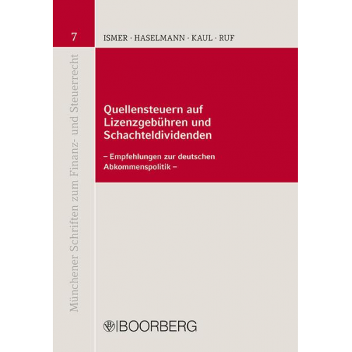 Roland Ismer & Rainer Haselmann & Ashok Kaul & Martin Ruf - Quellensteuern auf Lizenzgebühren und Schachteldividenden