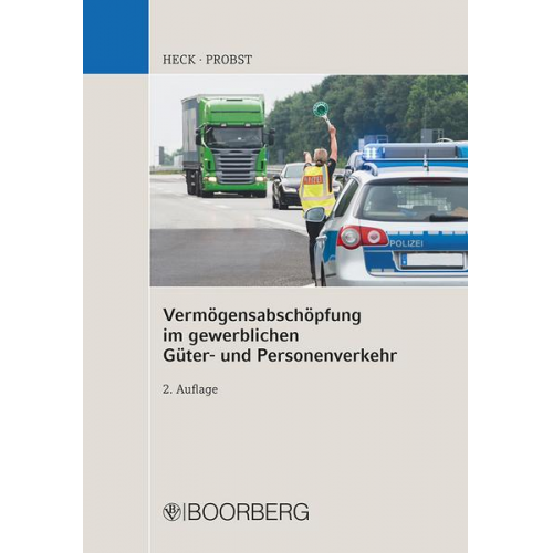 Michael Heck & Roland Probst - Vermögensabschöpfung im gewerblichen Güter- und Personenverkehr