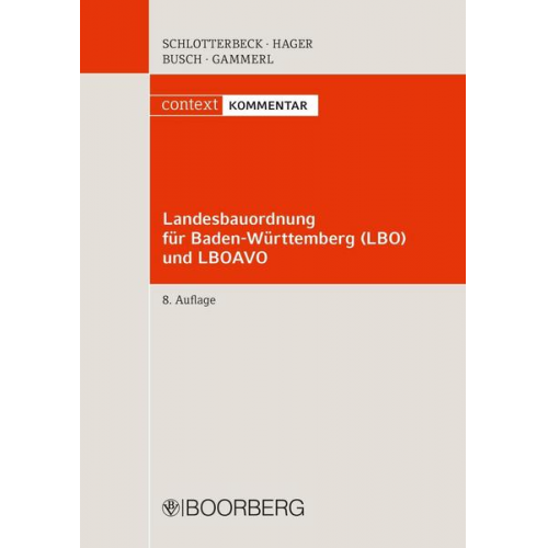 Karlheinz Schlotterbeck & Gerd Hager & Manfred Busch & Bernd Gammerl - Landesbauordnung für Baden-Württemberg (LBO)