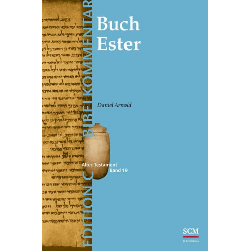 Daniel Arnold - Das Buch Ester (Edition C/AT/Band 19)