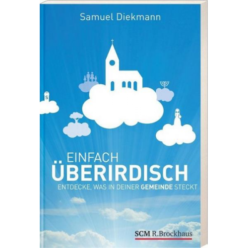 Samuel Diekmann - Einfach überirdisch