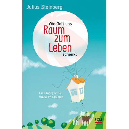 Julius Steinberg - Wie Gott uns Raum zum Leben schenkt