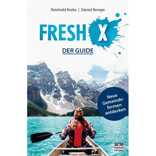 Reinhold Krebs & Daniel Rempe - Fresh X - der Guide