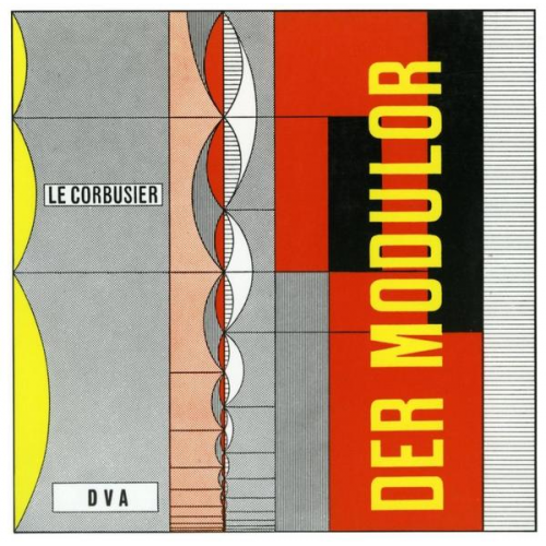 Le Corbusier - Le Corbusier - Der Modulor