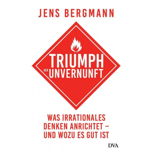 Jens Bergmann - Triumph der Unvernunft