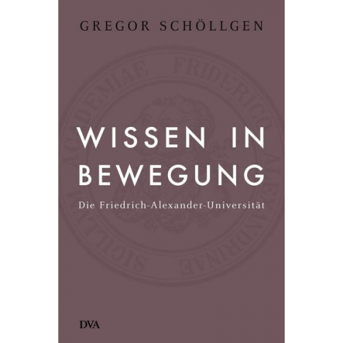 Gregor Schöllgen - Wissen in Bewegung