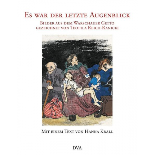 Teofila Reich-Ranicki & Hanna Krall - Es war der letzte Augenblick