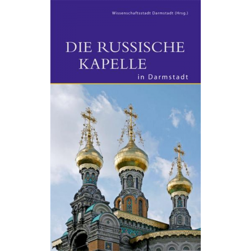 Die Russische Kapelle in Darmstadt