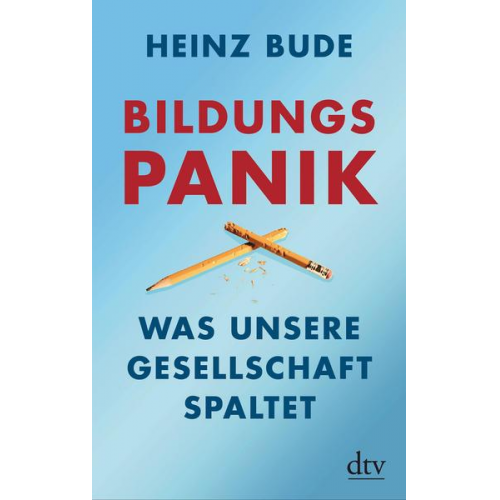 Heinz Bude - Bildungspanik