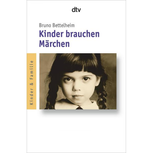 Bruno Bettelheim - Kinder brauchen Märchen