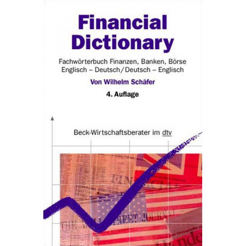 Wilhelm Schäfer - Financial Dictionary. Englisch - Deutsch/Deutsch - Englisch