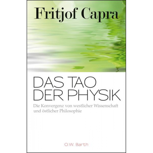 Fritjof Capra - Das Tao der Physik