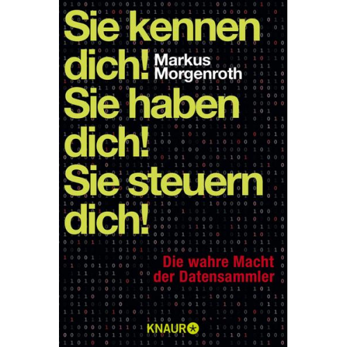 Markus Morgenroth - Sie kennen dich! Sie haben dich! Sie steuern dich!