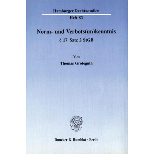 Thomas Groteguth - Norm- und Verbots(un)kenntnis § 17 Satz 2 StGB.