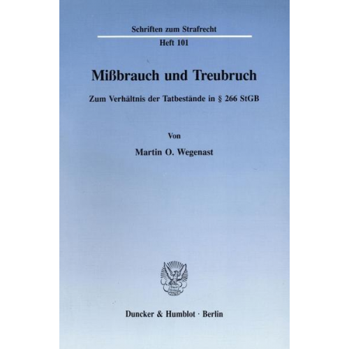 Martin O. Wegenast - Mißbrauch und Treubruch.