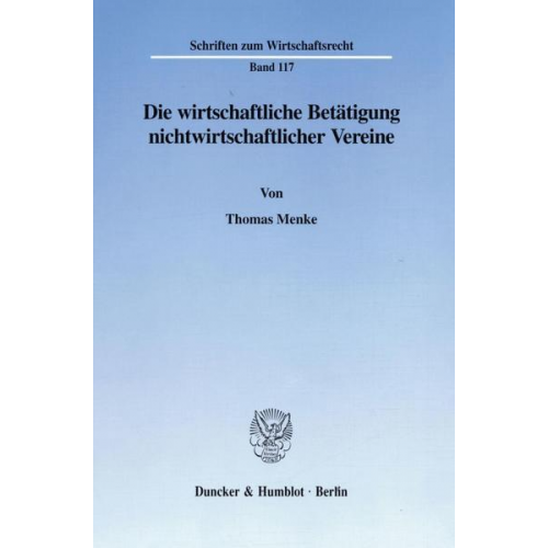 Thomas Menke - Die wirtschaftliche Betätigung nichtwirtschaftlicher Vereine.