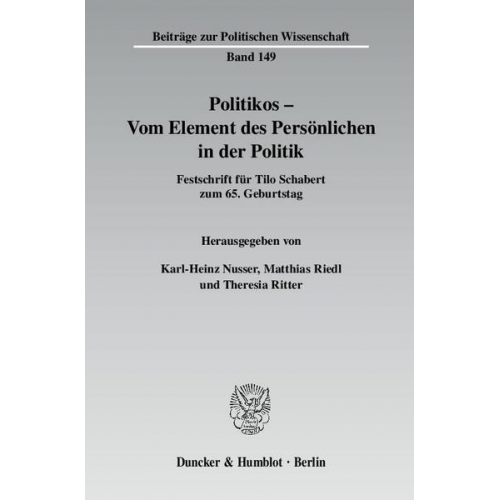 Karl-Heinz Nusser & Matthias Riedl & Theresia Ritter - Politikos - Vom Element des Persönlichen in der Politik.